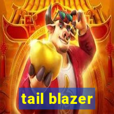 tail blazer