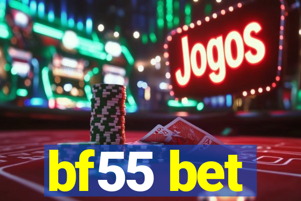 bf55 bet