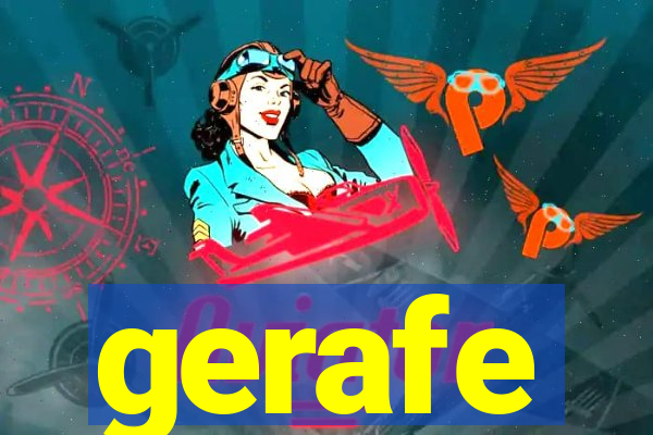 gerafe