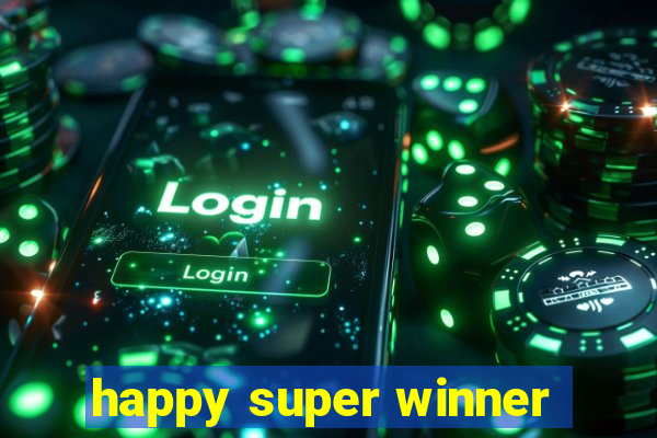 happy super winner