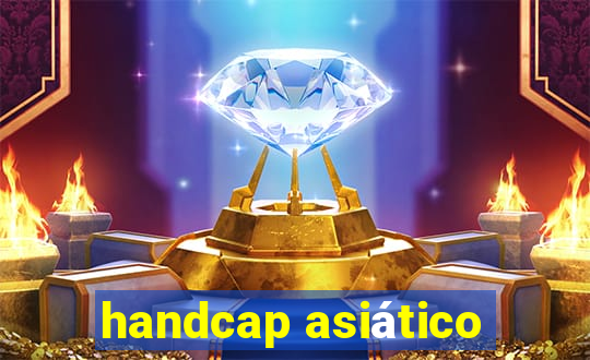 handcap asiático