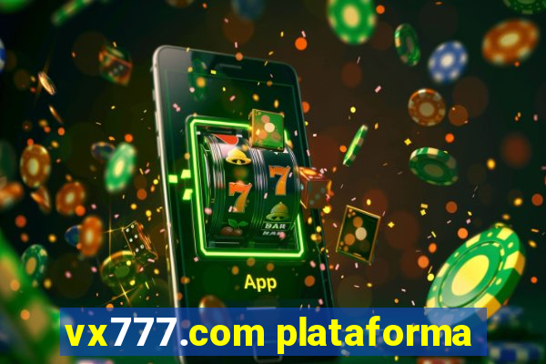 vx777.com plataforma