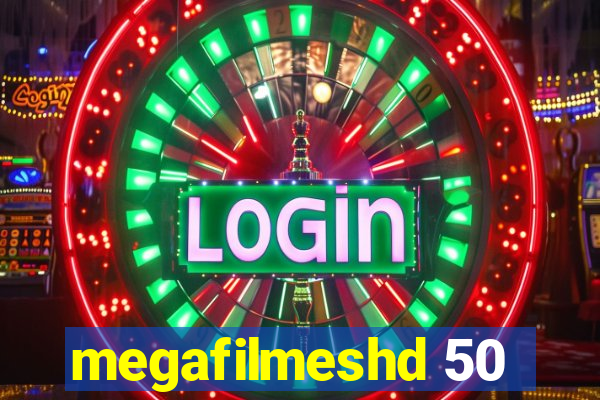 megafilmeshd 50