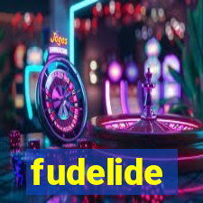 fudelide