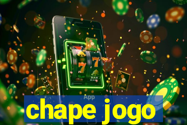 chape jogo