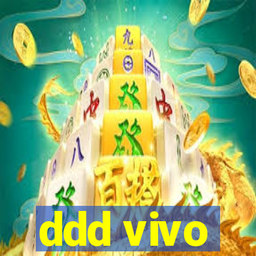 ddd vivo