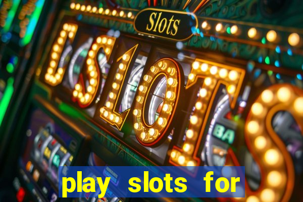 play slots for real money online