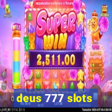 deus 777 slots