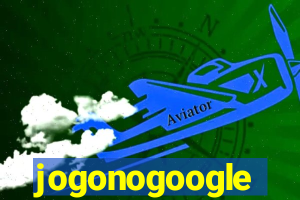 jogonogoogle