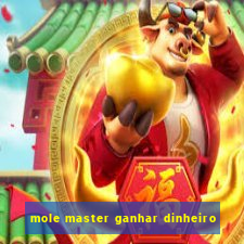 mole master ganhar dinheiro