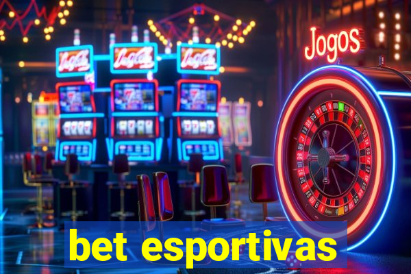 bet esportivas