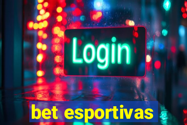 bet esportivas