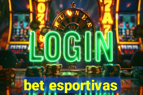 bet esportivas