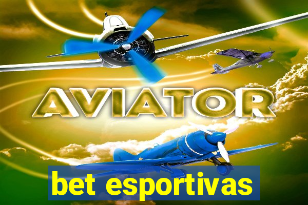 bet esportivas