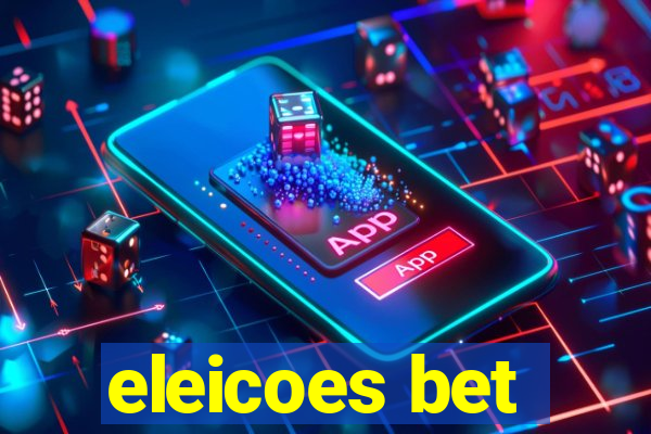 eleicoes bet