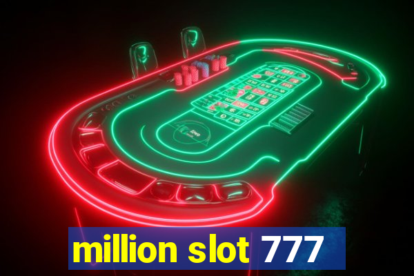 million slot 777