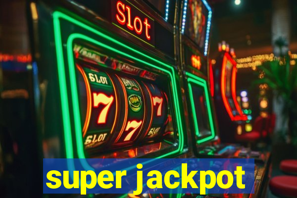 super jackpot