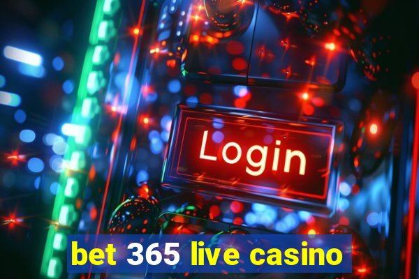 bet 365 live casino