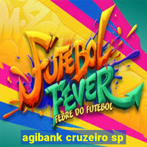 agibank cruzeiro sp