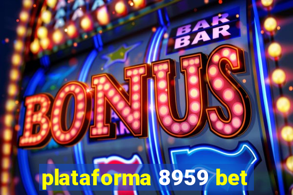 plataforma 8959 bet