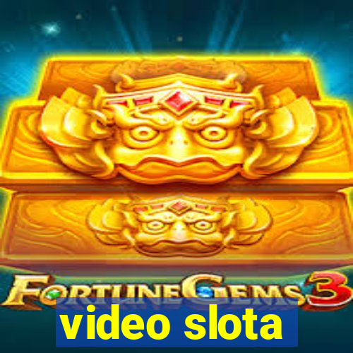 video slota