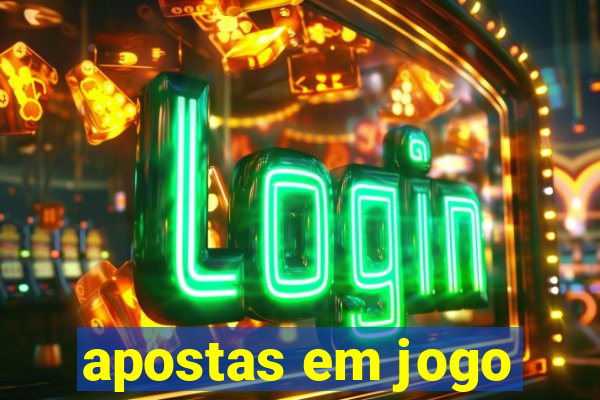 apostas em jogo