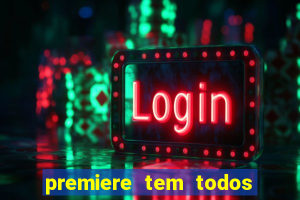 premiere tem todos os jogos