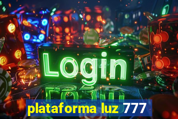 plataforma luz 777