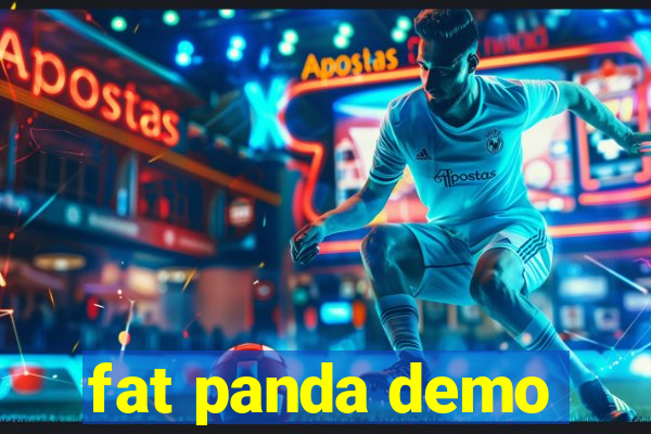 fat panda demo