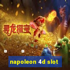 napoleon 4d slot