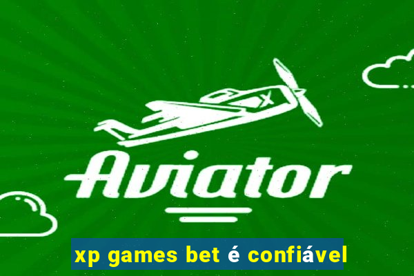 xp games bet é confiável