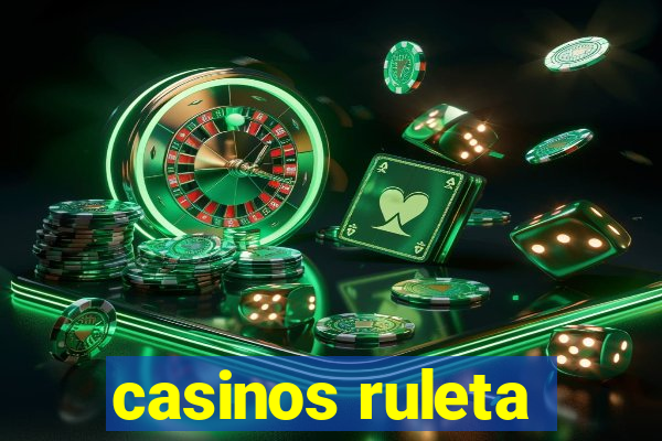 casinos ruleta