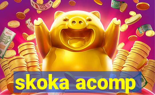 skoka acomp