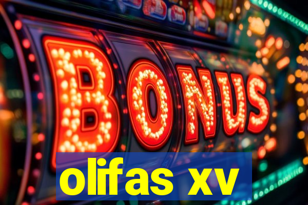 olifas xv