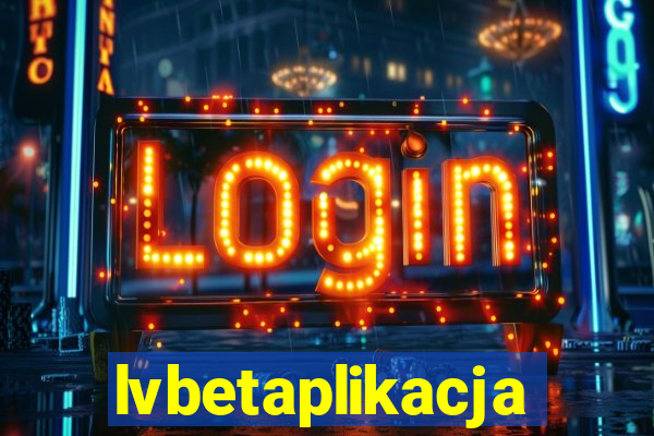 lvbetaplikacja