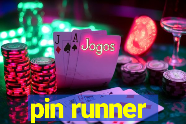 pin runner