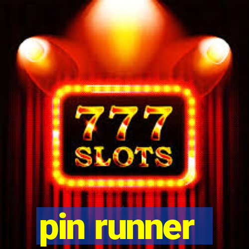 pin runner