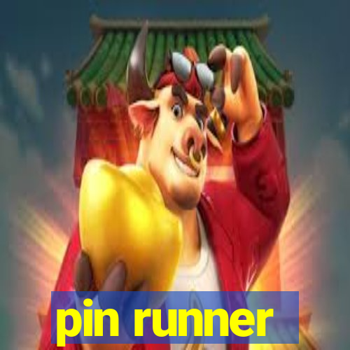 pin runner