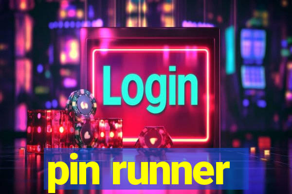 pin runner