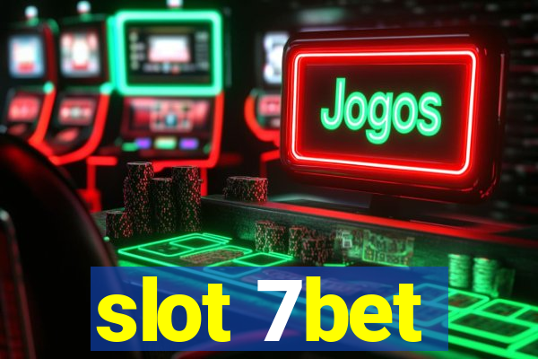 slot 7bet