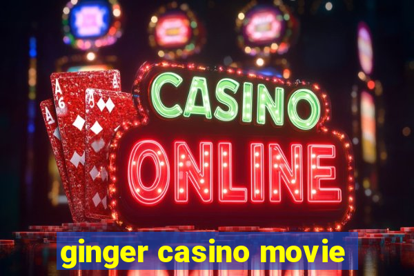 ginger casino movie