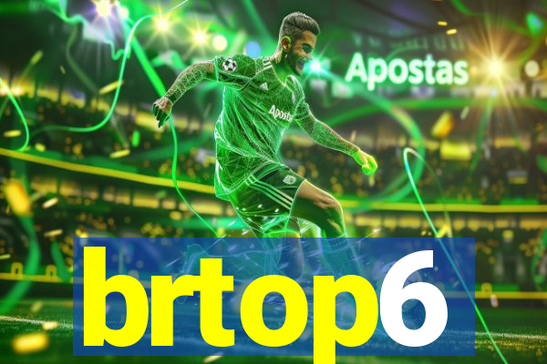 brtop6