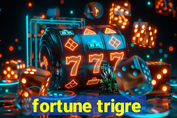 fortune trigre