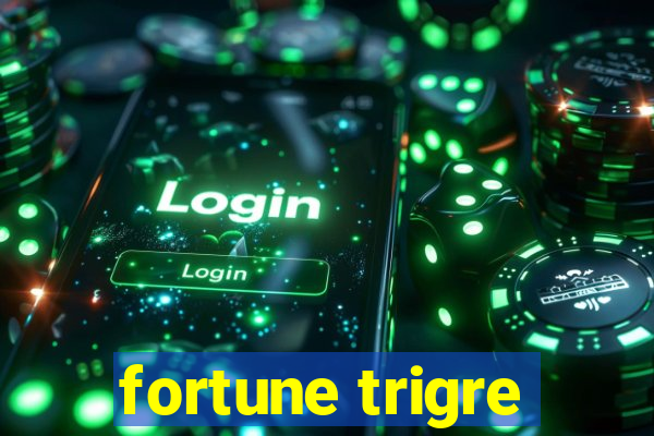 fortune trigre