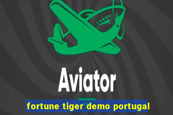 fortune tiger demo portugal