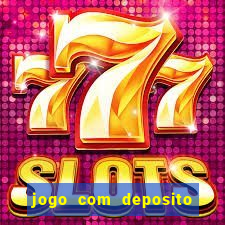 jogo com deposito de 3 reais