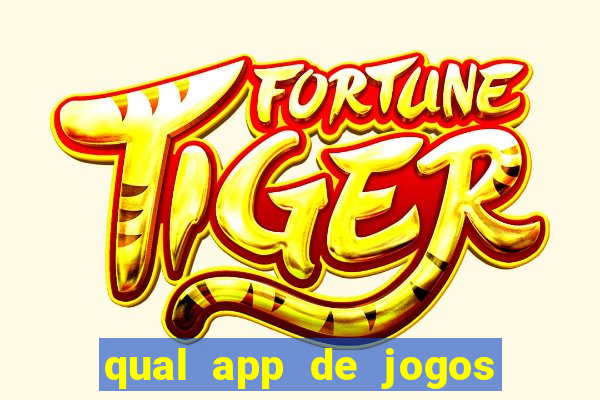 qual app de jogos que ganha dinheiro de verdade