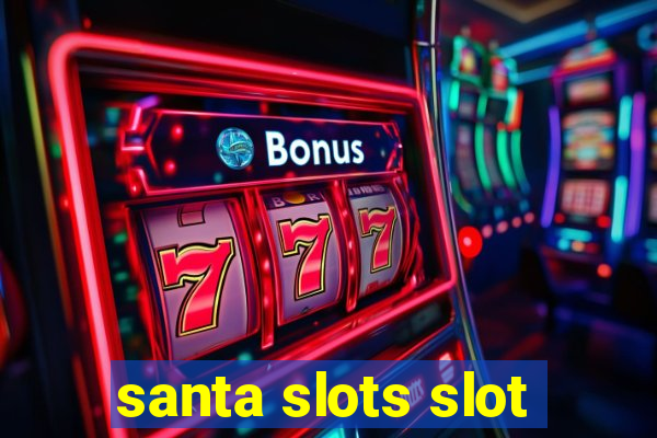 santa slots slot