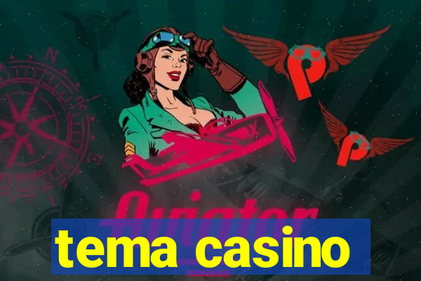 tema casino