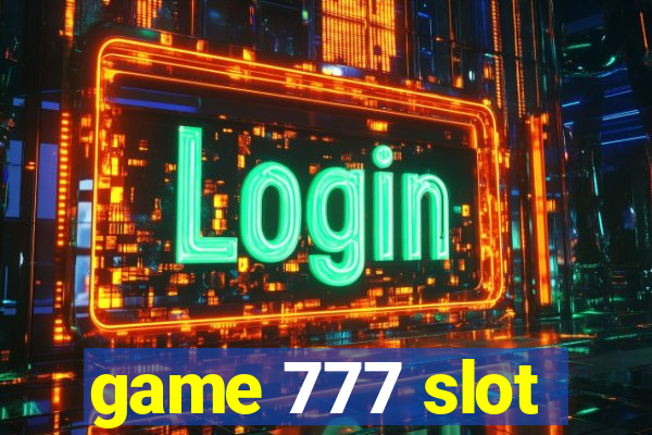 game 777 slot